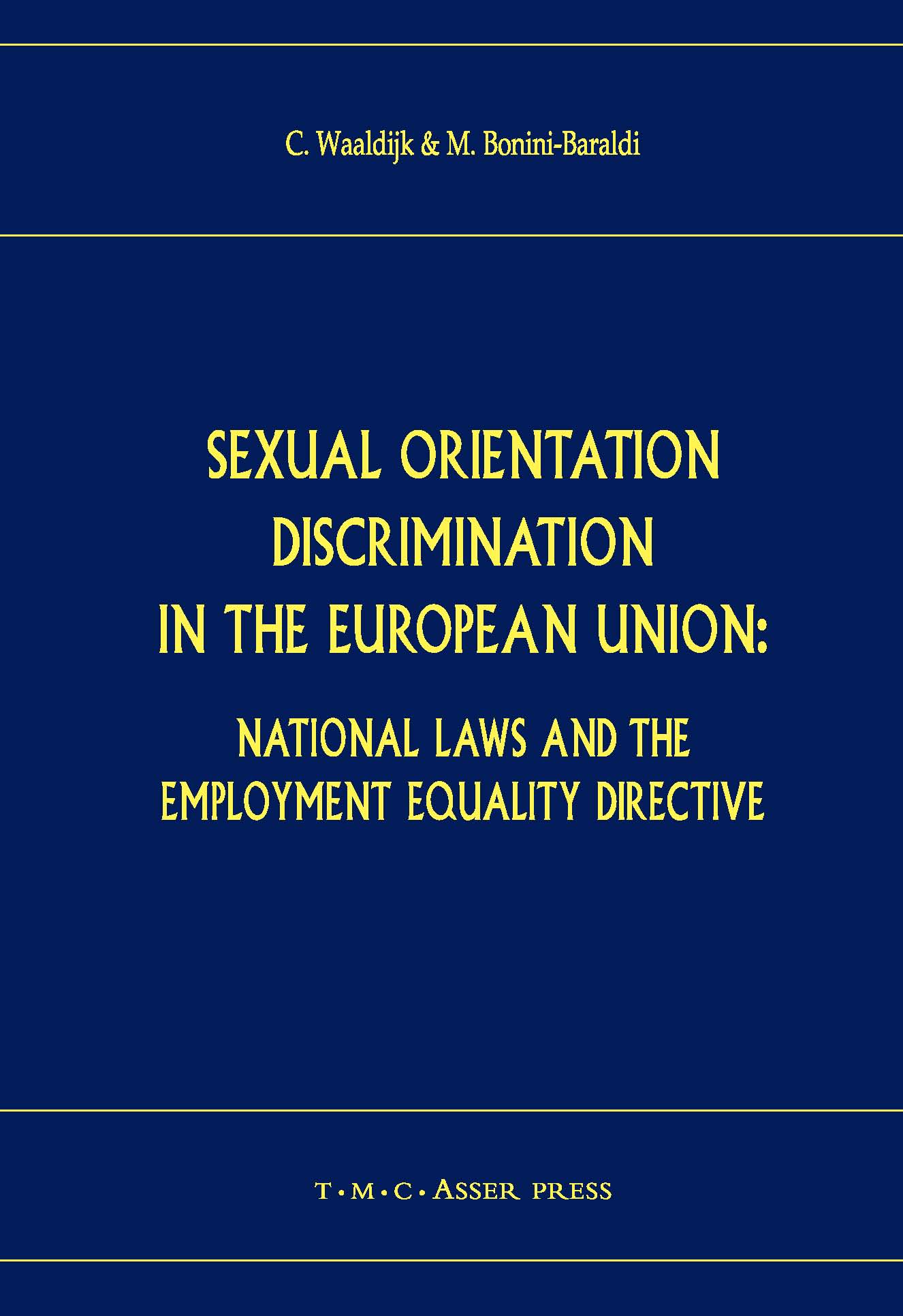 Sexual Orientation Discrimination in the European Union - National Laws and the Employment Equality Directive